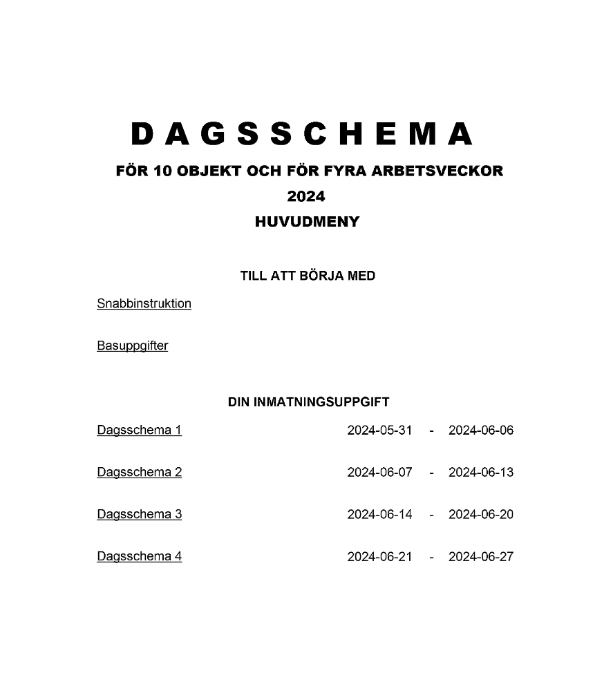 Dagsschema 10 objekt 4 arbetsveckor