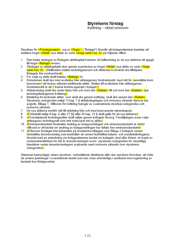 Styrelsens förslag - Riktad emission - kvittning - Publikt ej avstämningsbolag