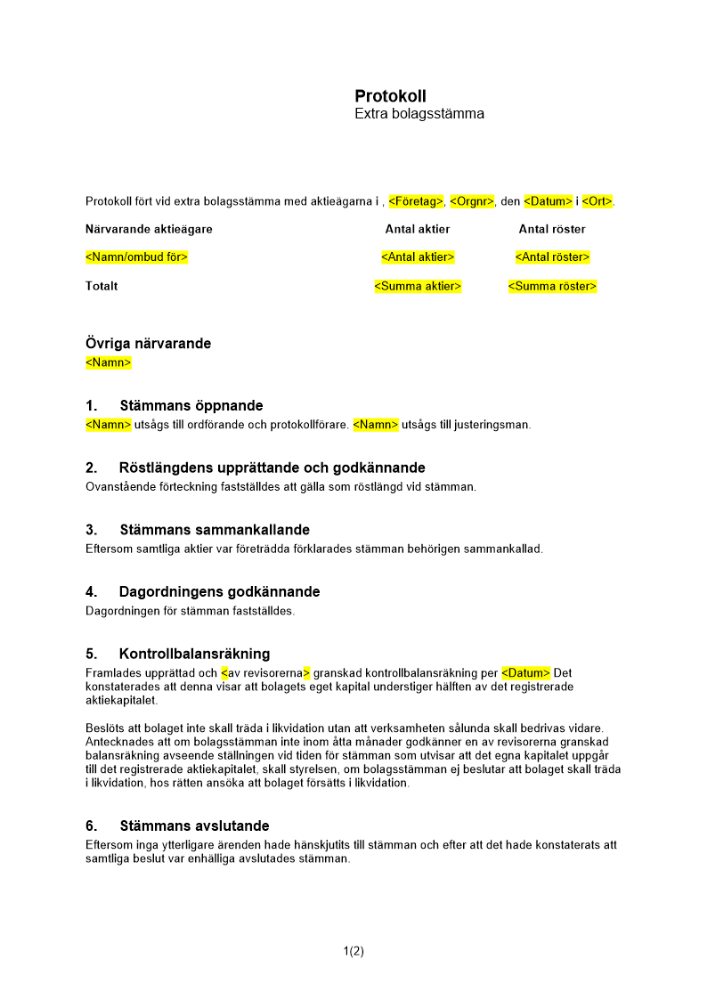 Protokoll från extra bolagsstämma - Första kontrollstämman