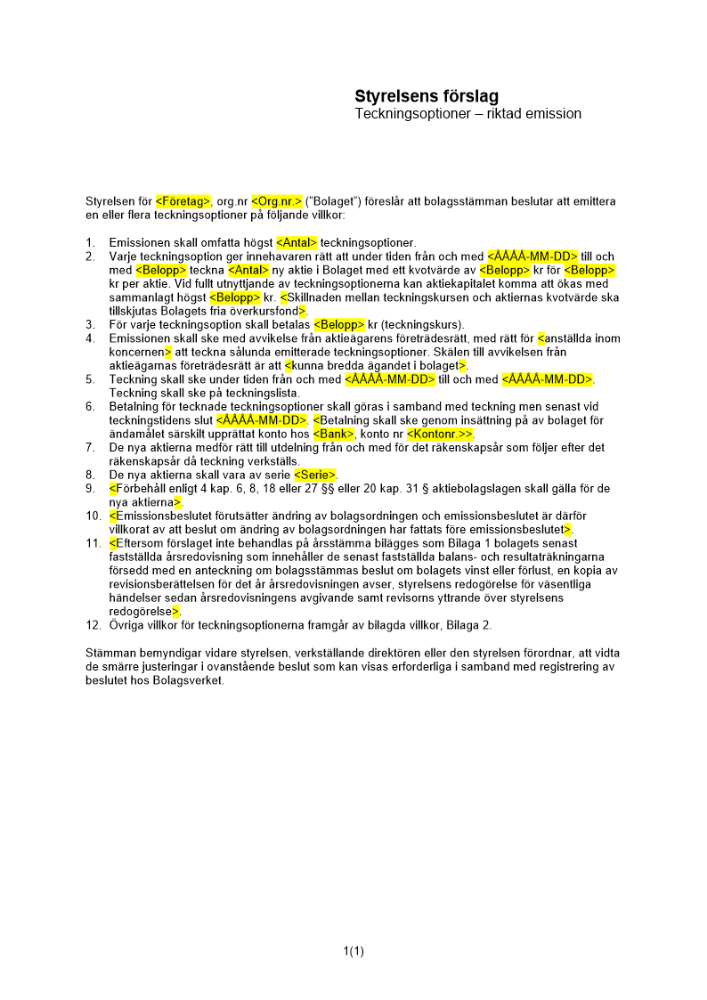 Styrelsens förslag - Riktad kontantemission - Teckningsoptioner - Privat avstämningsbolag